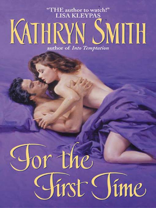Title details for For the First Time by Kathryn Smith - Available